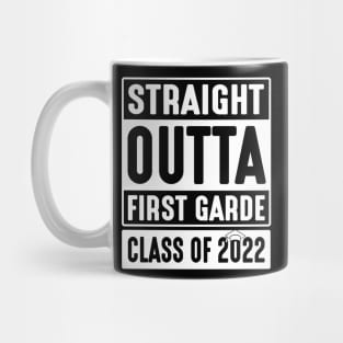 Straight Outta First Grade Class Of 2022 Students Teachers Mug